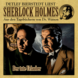 Hörbuch Der tote Urlauber - Sherlock Holmes  - Autor Gunter Arentzen   - gelesen von Detlef Bierstedt