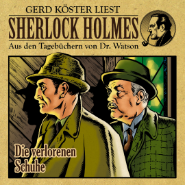 Hörbuch Die verlorenen Schuhe - Sherlock Holmes  - Autor Gunter Arentzen   - gelesen von Detlef Bierstedt