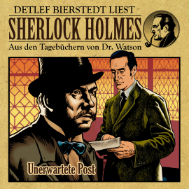 Hörbuch Unerwartete Post 1. Teil - Sherlock Holmes  - Autor Gunter Arentzen   - gelesen von Detlef Bierstedt