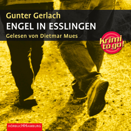 Hörbuch Engel in Esslingen  - Autor Gunter Gerlach   - gelesen von Dietmar Mues