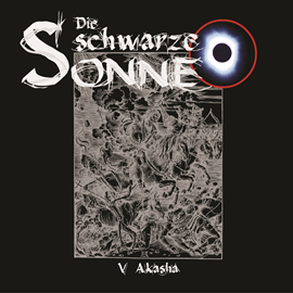 Hörbuch Akasha (Die schwarze Sonne 5)  - Autor Günter Merlau   - gelesen von Schauspielergruppe