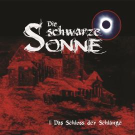 Hörbuch Die schwarze Sonne, Folge 1: Das Schloss der Schlange  - Autor Günter Merlau   - gelesen von Schauspielergruppe