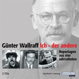 Hörbuch Ich - der andere  - Autor Günter Wallraff   - gelesen von Günter Wallraff