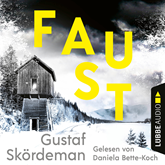 Hörbuch Faust (Ungekürzt)   - Autor Gustaf Skördeman   - gelesen von Daniela Bette-Koch