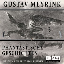 Hörbuch Phantastische Geschichten 3  - Autor Gustav Meyrink   - gelesen von Friedrich Frieden