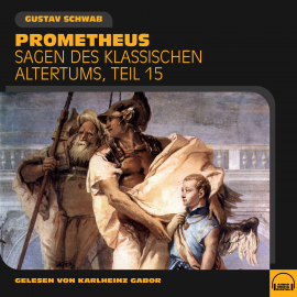 Hörbuch Äneas I (Sagen des klassischen Altertums, Teil 15)  - Autor Gustav Schwab   - gelesen von Schauspielergruppe