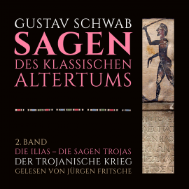 Hörbuch Die Sagen des klassischen Altertums  - Autor Gustav Schwab   - gelesen von Jürgen Fritsche