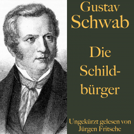 Hörbuch Gustav Schwab: Die Schildbürger  - Autor Gustav Schwab   - gelesen von Jürgen Fritsche