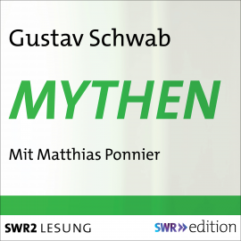 Hörbuch Mythen  - Autor Gustav Schwab   - gelesen von Matthias Ponnier