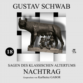 Hörbuch Nachtrag (Sagen des klassischen Altertums 18)  - Autor Gustav Schwab   - gelesen von Karlheinz Gabor