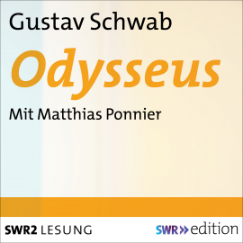Hörbuch Odysseus  - Autor Gustav Schwab   - gelesen von Matthias Ponnier