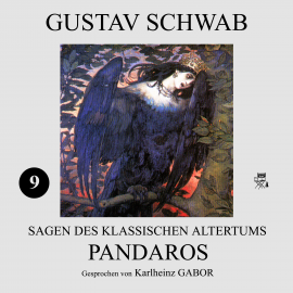 Hörbuch Pandaros (Sagen des klassischen Altertums 9)  - Autor Gustav Schwab   - gelesen von Karlheinz Gabor