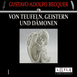 Hörbuch Von Teufeln, Geistern und Dämonen 1  - Autor Gustavo Adolfo Becquer   - gelesen von Schauspielergruppe