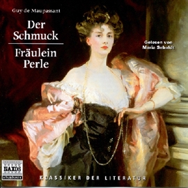 Hörbuch Der Schmuck - Fräulein Perle  - Autor Guy de Maupassant   - gelesen von Maria Sebaldt
