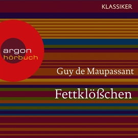 Hörbuch Fettklößchen  - Autor Guy de Maupassant   - gelesen von Max Volkert Martens
