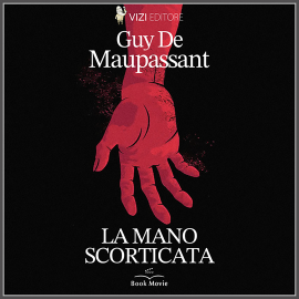 Hörbuch La mano scorticata  - Autor Guy de Maupassant   - gelesen von Librinpillole