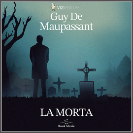 Hörbuch La morta  - Autor Guy de Maupassant   - gelesen von Librinpillole