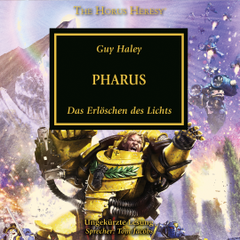 Hörbuch The Horus Heresy 34: Pharus  - Autor Guy Haley   - gelesen von Tom Jacobs