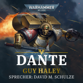 Hörbuch Warhammer 40.000: Dante  - Autor Guy Haley   - gelesen von David M. Schulze