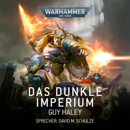 Hörbuch Warhammer 40.000: Das Dunkle Imperium 1  - Autor Guy Haley   - gelesen von David M. Schulze