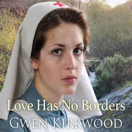 Hörbuch Love Has No Borders  - Autor Gwen Kirkwood   - gelesen von Lesley Mackie