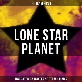 Hörbuch Lone Star Planet  - Autor H. Beam Piper   - gelesen von Arthur Vincet