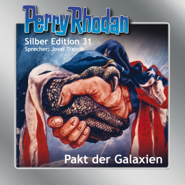 Hörbuch Pakt der Galaxien (Perry Rhodan Silber Edition 31)  - Autor H.G. Ewers   - gelesen von Josef Tratnik