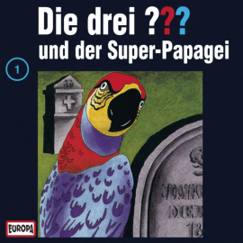 Hörbuch Folge 01: Die drei ??? und der Super-Papagei  - Autor H.G. Francis   - gelesen von N.N.