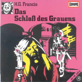 Hörbuch Folge 04: Das Schloss des Grauens  - Autor H.G. Francis  