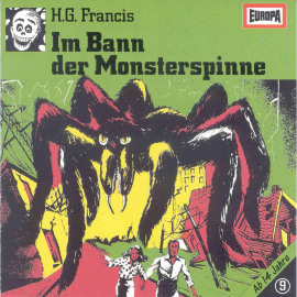 Hörbuch Folge 09: Im Bann der Monsterspinne  - Autor H.G. Francis  