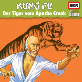 Hörbuch Folge 77: Kung Fu - Der Tiger von Apache Creek  - Autor H.G. Francis  