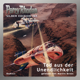 Hörbuch Perry Rhodan Silber Edition 165: Tod aus der Unendlichkeit  - Autor H. G. Francis   - gelesen von Martin Bross