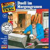TKKG - Folge 40: Duell im Morgengrauen