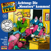 TKKG - Folge 69: Achtung: Die "Monsters" kommen!