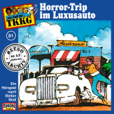 TKKG - Folge 81: Horror-Trip im Luxusauto