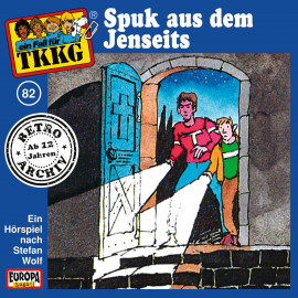 Hörbuch TKKG - Folge 82: Spuk aus dem Jenseits  - Autor H.G. Francis  