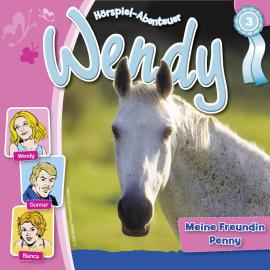 Hörbuch Wendy, Folge 3: Meine Freundin Penny  - Autor H. G. Franciskowsky   - gelesen von Schauspielergruppe