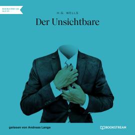 Hörbuch Der Unsichtbare (Ungekürzt)  - Autor H. G. Wells   - gelesen von Andreas Lange