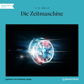 Hörbuch Die Zeitmaschine (Ungekürzt)  - Autor H. G. Wells   - gelesen von Andreas Lange
