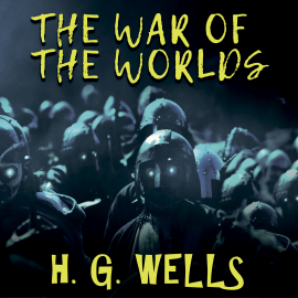 Hörbuch H. G. Wells - The War of the Worlds  - Autor H. G. Wells   - gelesen von Sharon Plummer