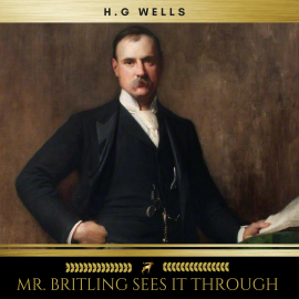 Hörbuch Mr. Britling Sees It Through  - Autor H. G. Wells   - gelesen von David  Joyce