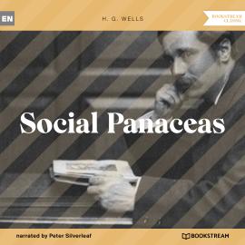 Hörbuch Social Panaceas (Unabridged)  - Autor H. G. Wells   - gelesen von Peter Silverleaf