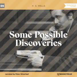 Hörbuch Some Possible Discoveries (Unabridged)  - Autor H. G. Wells   - gelesen von Peter Silverleaf