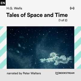 Hörbuch Tales of Space and Time (1 of 2)  - Autor H. G. Wells   - gelesen von Schauspielergruppe