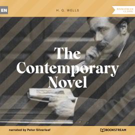 Hörbuch The Contemporary Novel (Unabridged)  - Autor H. G. Wells   - gelesen von Peter Silverleaf