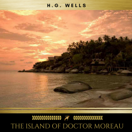 Hörbuch The Island of Doctor Moreau  - Autor H.G. Wells   - gelesen von Brian Kelly