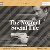 The Normal Social Life (Unabridged)