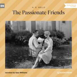 Hörbuch The Passionate Friends (Unabridged)  - Autor H. G. Wells   - gelesen von Gary Williams