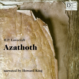 Hörbuch Azathoth  - Autor H. P. Lovecraft   - gelesen von Howard King