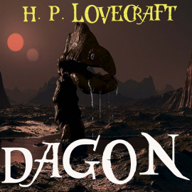 Hörbuch Dagon  - Autor H. P. Lovecraft   - gelesen von Thomas Jahn